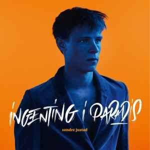 Portada de Álbum "Ingenting i paradis", de Sondre Justad