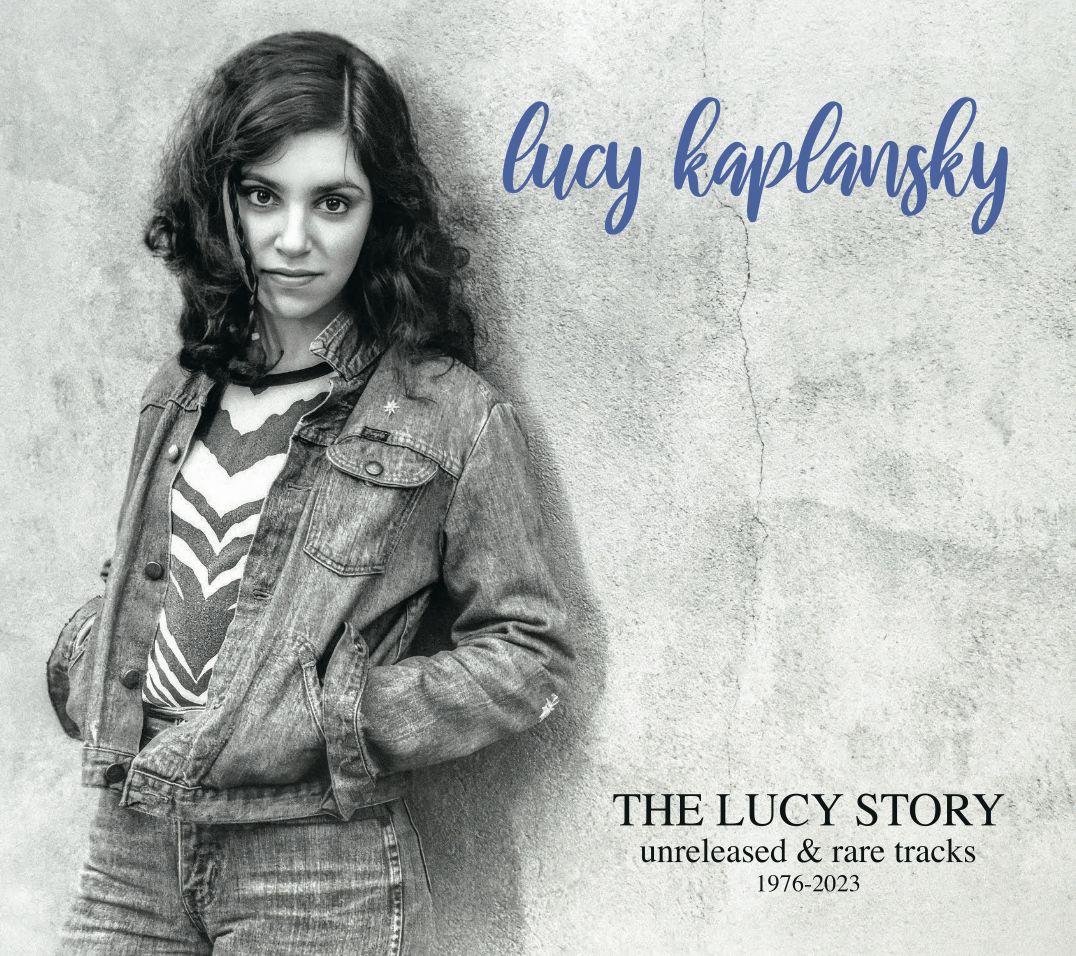 Album cover of "The Lucy Story (Unreleased & Rare Tracks, 1976-2023)" by Lucy Kaplansky