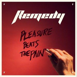 Portada de Álbum "Pleasure Beats The Pain", de Remedy