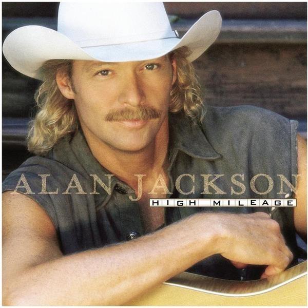 Portada del álbum "High Mileage", de Alan Jackson