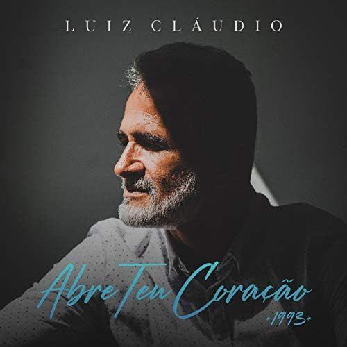 Capa do Álbum "Abre Teu Coração", de Luiz Cláudio