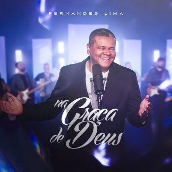 Capa do Single/EP "Na Graça De Deus", de Fernandes Lima