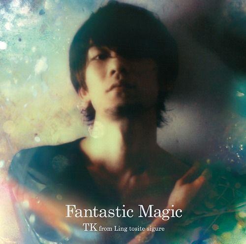 Portada de Álbum "Fantastic Magic", de TK (Ling Tosite Sigure)