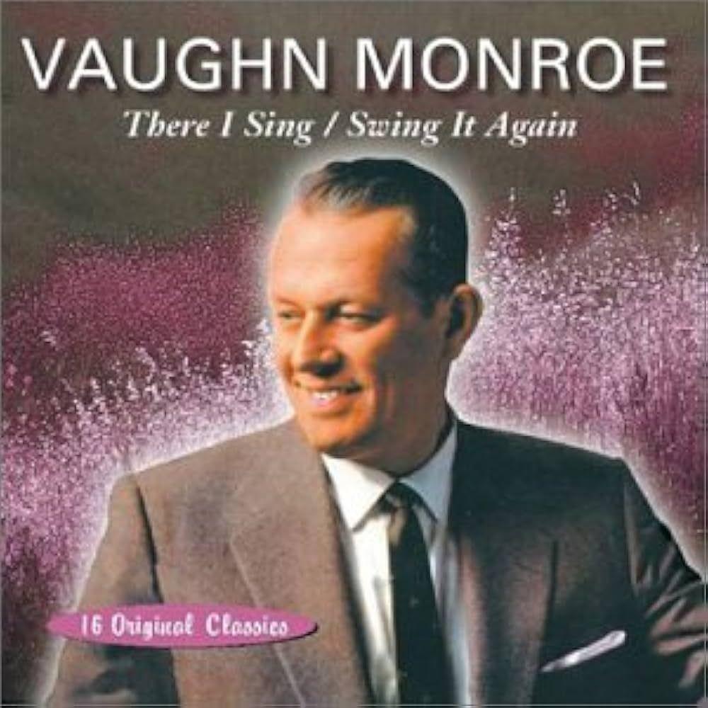 Portada de Álbum "There I Sing / Swing It Again", de Vaughn Monroe