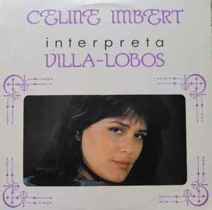 Portada de Álbum "Interpreta Villa Lobos", de Celine Imbert