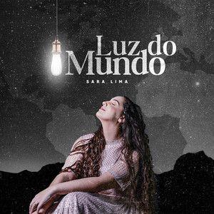 Capa do Single/EP "Luz do Mundo", de Sara Lima