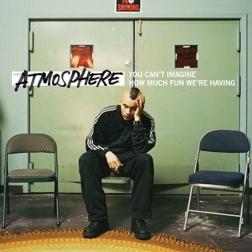 Portada de Álbum "You Can't Imagine How Much Fun Were Having", de Atmosphere