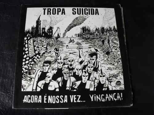 Capa do Álbum "Agora É Nossa Vez", de Tropa Suicida