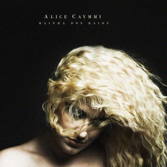 Portada de Álbum "Rainha dos Raios", de Alice Caymmi