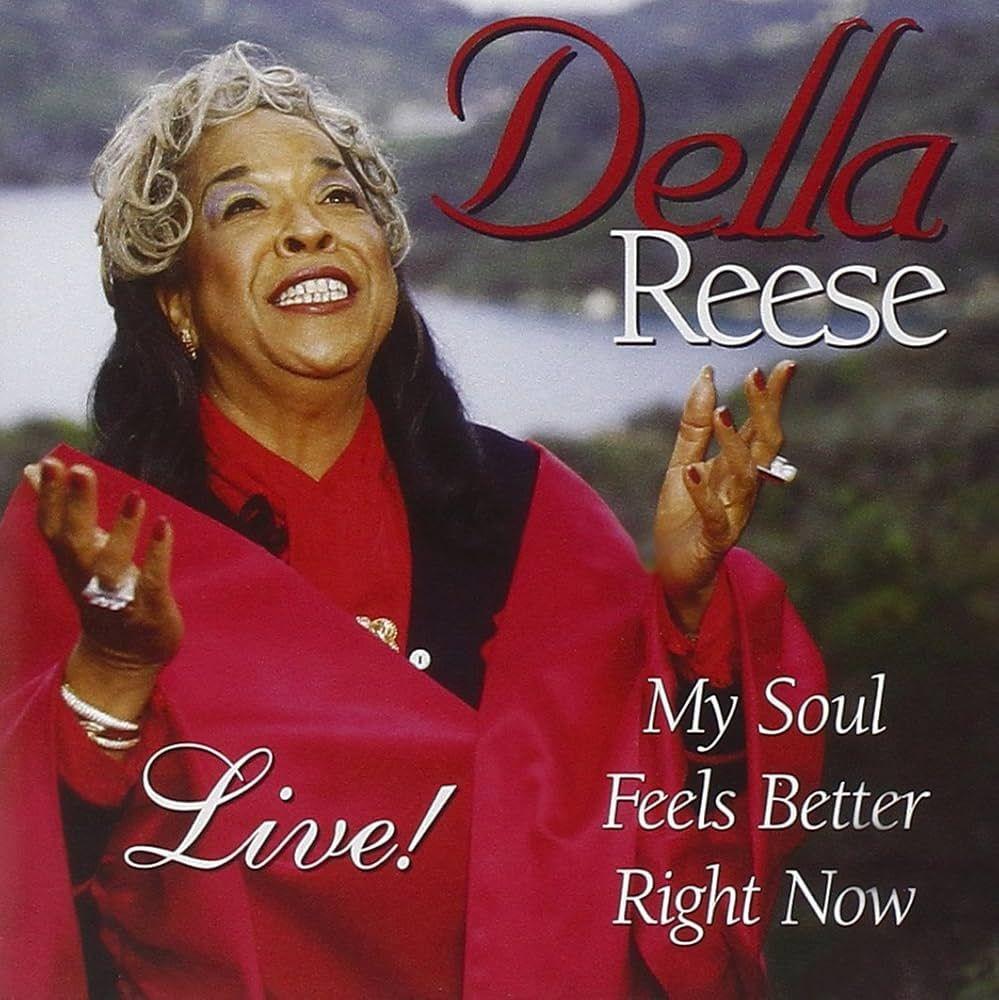 Capa do Álbum " My Soul Feels Better Right Now", de Della Reese