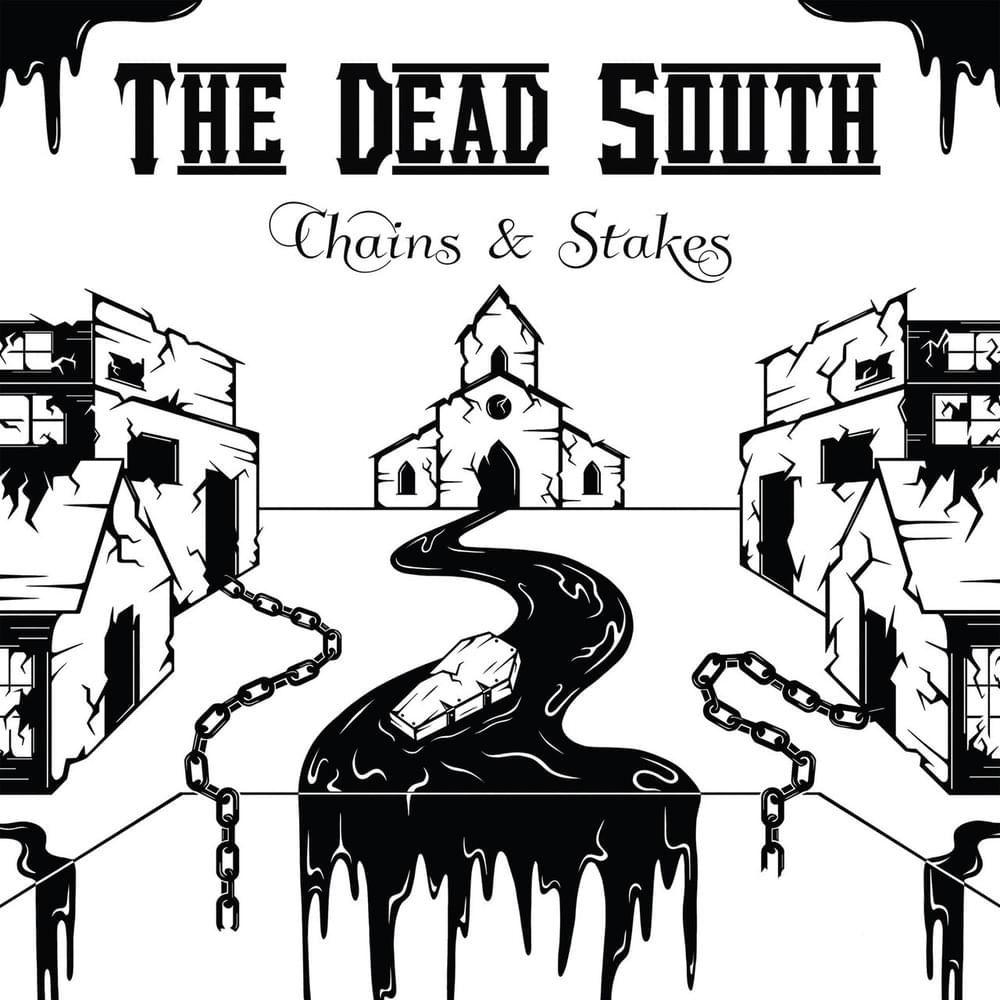Portada de Álbum "Chains & Stakes", de The Dead South