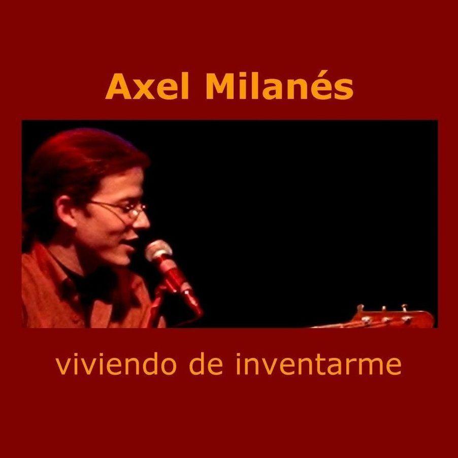 Portada de Sencillo/EP "Viviendo de Inventarme", de Axel Milanés