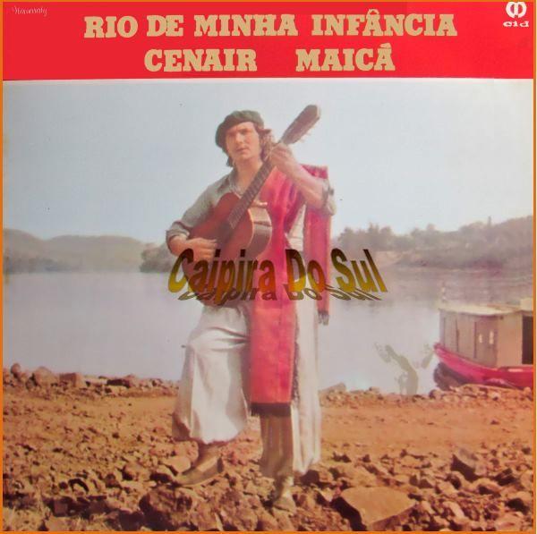 Portada de Álbum "Rio de Minha Infância", de Cenair Maicá