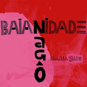 Capa do Single/EP "Baianidade Nagô", de Maria Gadú