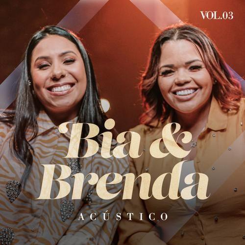 Album cover of "Acústico, Vol. 3" by Bia e Brenda