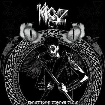 Capa do Álbum "Destroy Them All", de Karçaz