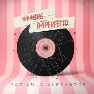 Portada de Sencillo/EP "Timbre Imperfeito", de Marianna Alexandre