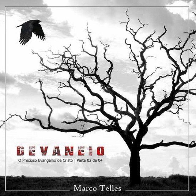 Capa do Álbum "Devaneio, Pt. 2: O Precioso Evangelho de Cristo", de Marco Telles