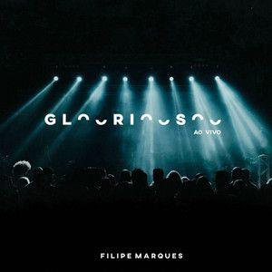 Capa do Álbum "Glorioso", de Filipe Marques