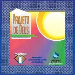 Portada de Álbum "Consagração 1: Projeto de Deus", de Comunidade Cristã de Goiânia