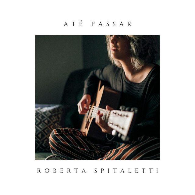 Portada de Sencillo/EP "Até Passar", de Roberta Spitaletti
