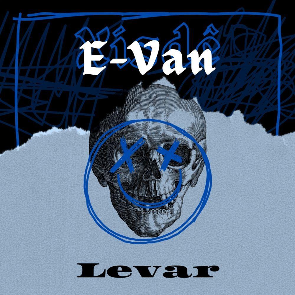 Capa do Single/EP "LEVAR (part. E-VAN)", de Xisdê (Trap)