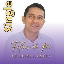 Portada de Sencillo/EP "Filhos do Rei", de Pr. Jaime Campos