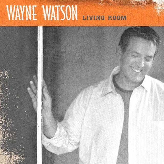Portada de Álbum "Living Room", de Wayne Watson