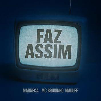 Portada de Sencillo/EP "Faz Assim (part. Maduff e Marreca)", de MC Bruninho