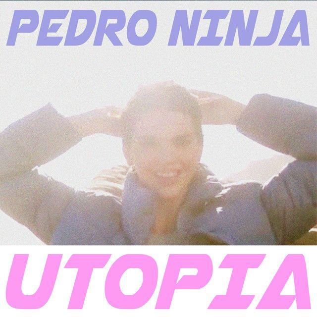 Portada de Álbum "Utopia", de Pedro Ninja
