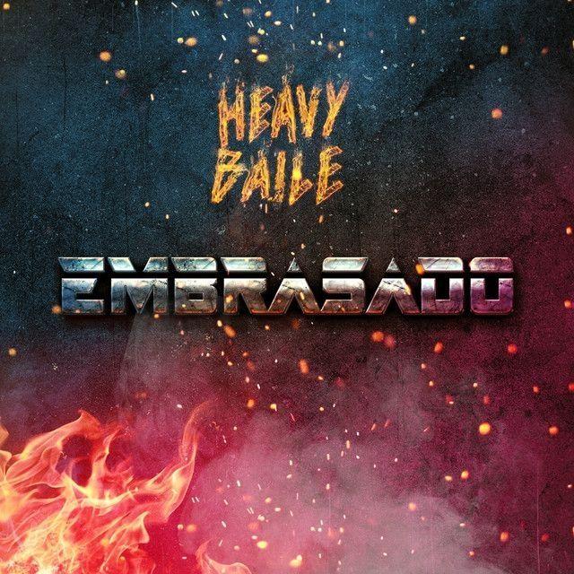 Portada de Sencillo/EP "Embrasado", de Heavy Baile