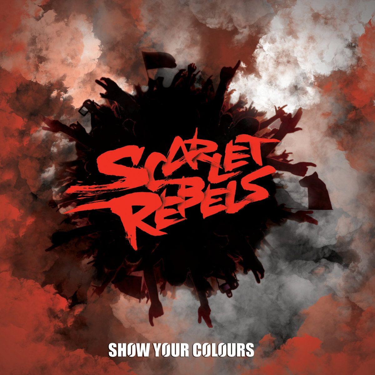 Capa do Álbum "Show Your Colours", de Scarlet Rebels