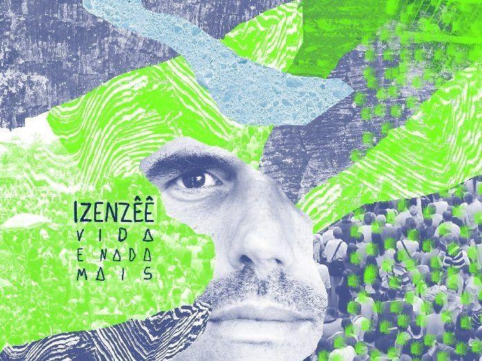 Capa do Álbum "Vida e Nada Mais", de IZENZÊÊ