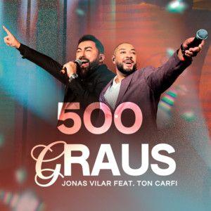Portada de Sencillo/EP "500 Graus (part. Ton Carfi)", de Jonas Vilar