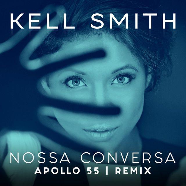 Portada del álbum "Nossa Conversa (Apollo 55 Remix)", de Kell Smith