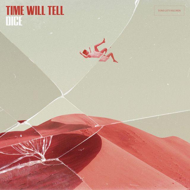 Capa do Single/EP "Time Will Tell", de Dice