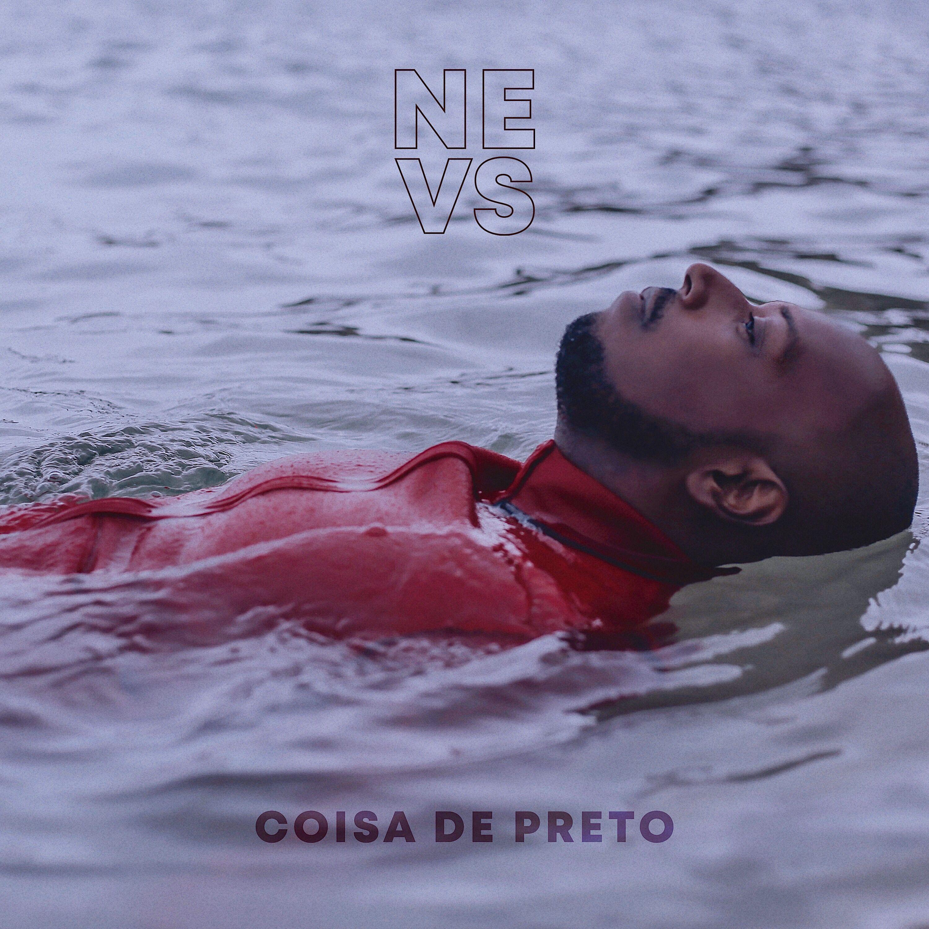 Capa do Single/EP "Coisa de Preto", de Nevs