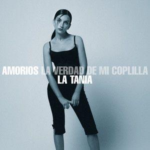 Portada de Álbum "AMORIOS. LA VERDAD DE MI COPLILLA", de La Tania