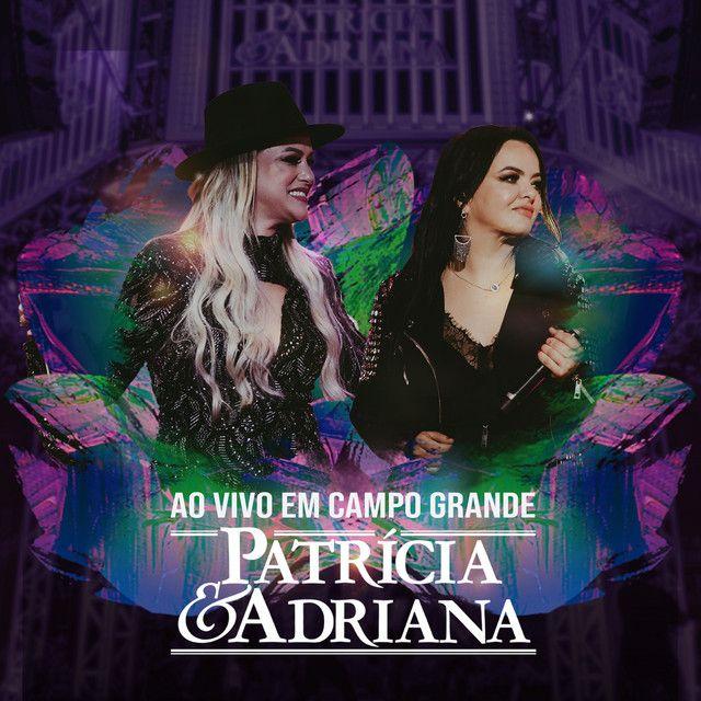 Portada de Álbum "Ao Vivo Em Campo Grande", de Patrícia e Adriana