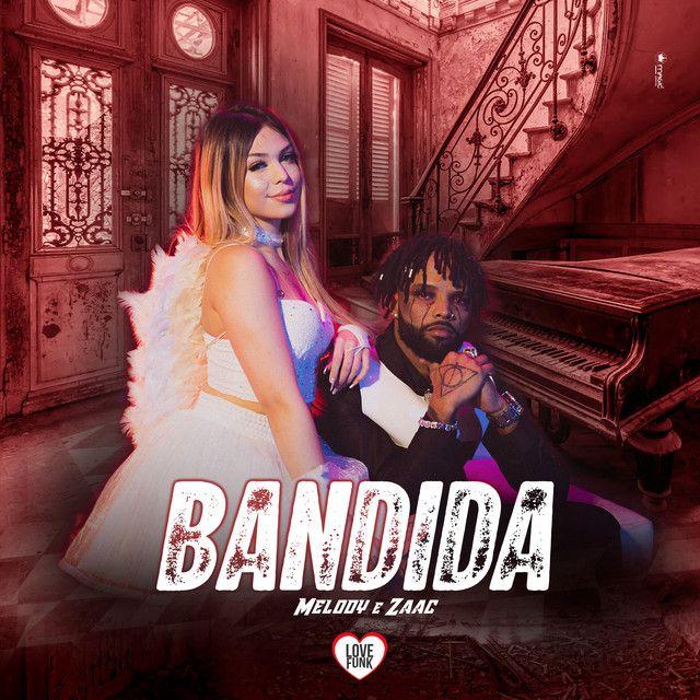 Portada de Sencillo/EP "Bandida (part. ZAAC)", de Melody