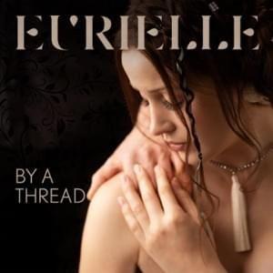 Capa do álbum "By a Thread", de Eurielle