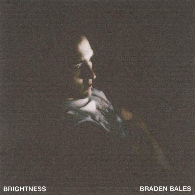 Portada de Sencillo/EP "BRIGHTNESS", de Braden Bales