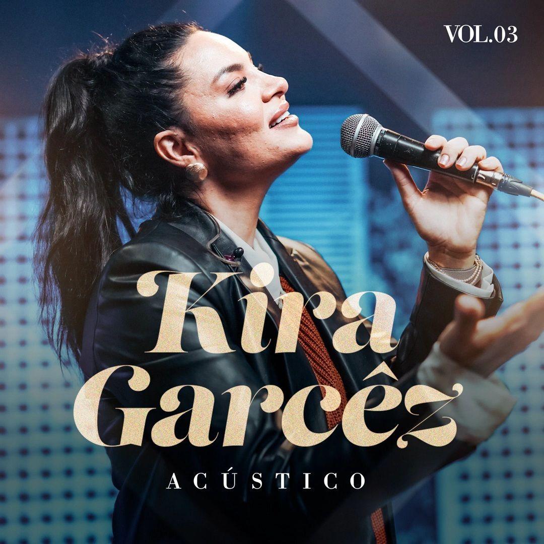 Portada de Sencillo/EP "Acústico Volume 3", de Kira Garcez