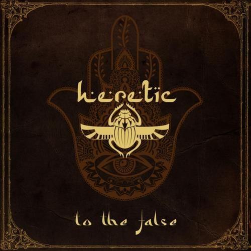 Album cover of "To The False" by Heretic Brazil