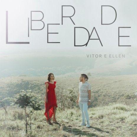 Portada de Sencillo/EP "Liberdade", de Vitor e Ellen