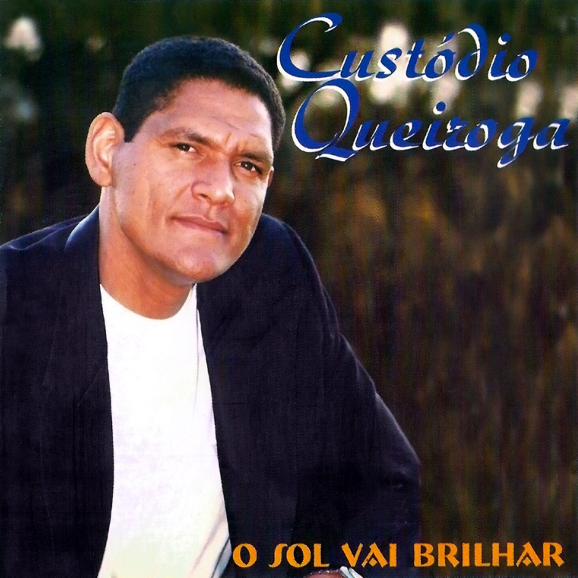 Album cover of "O Sol Vai Brilhar" by Custódio Queiroga