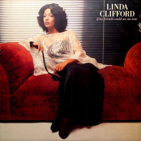 Album cover of "If My Friends Could See Me Now" by Linda Clifford