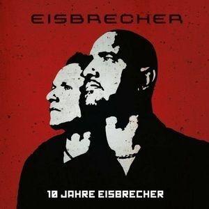 Portada de Álbum "10 Jahre Eisbrecher", de Eisbrecher