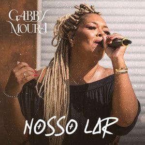 Portada de Sencillo/EP "Nosso Lar", de Gabby Moura