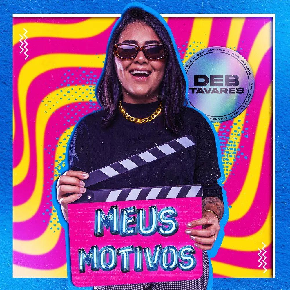 Portada de Sencillo/EP "Meus Motivos", de Deb Tavares